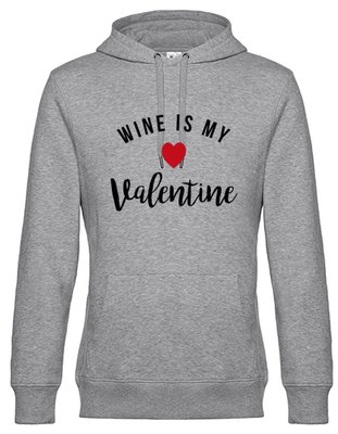 Hoodie dames Wine is my valentine